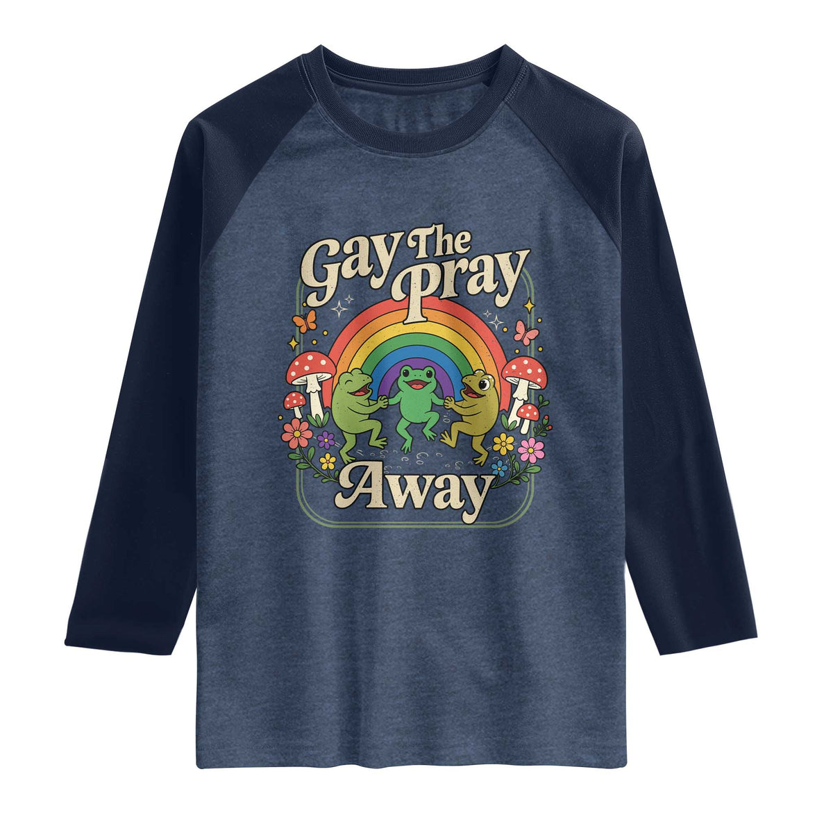 Gay The Pray Away Queer Frog LGBTQ Raglan Shirt