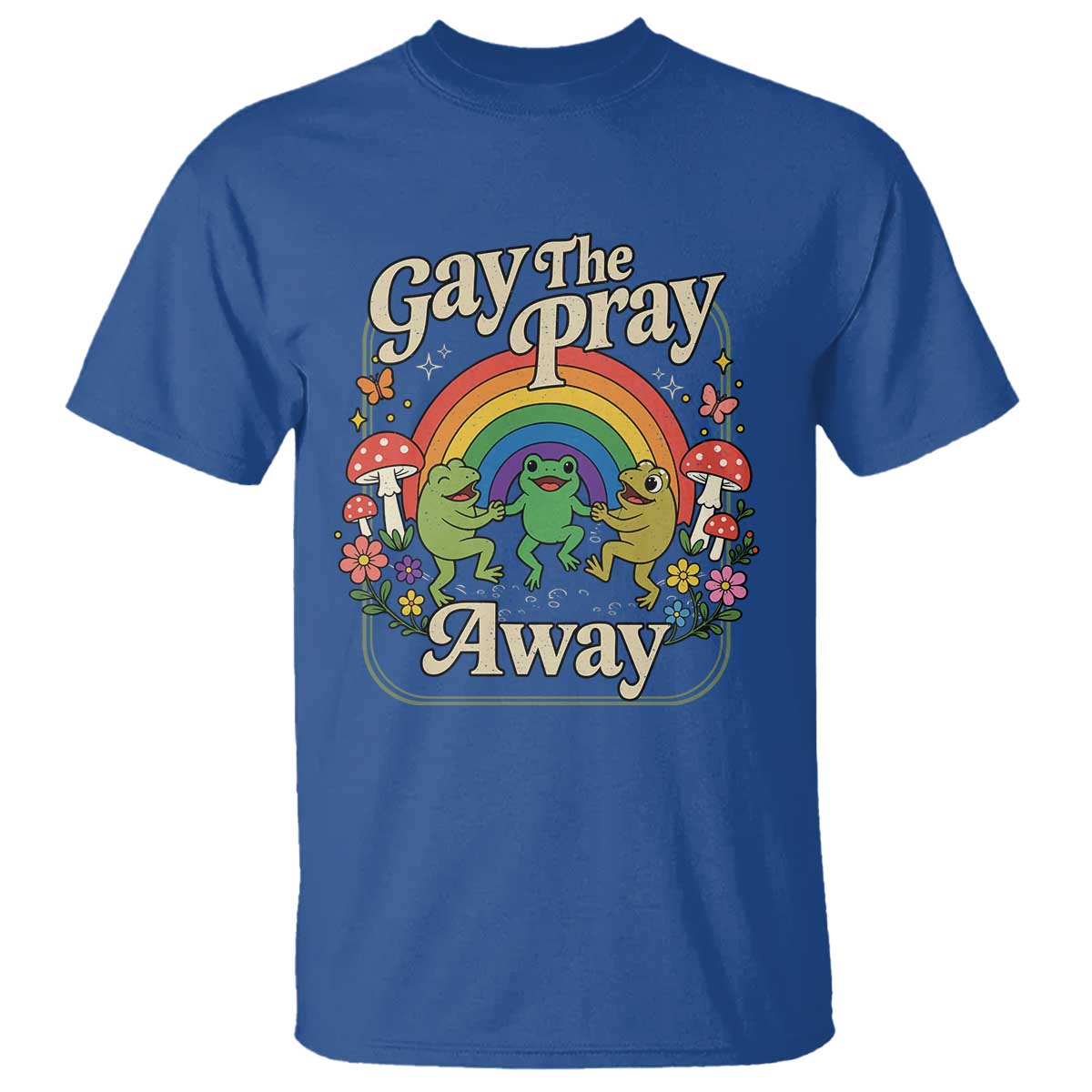 Gay The Pray Away Queer Frog LGBTQ T Shirt