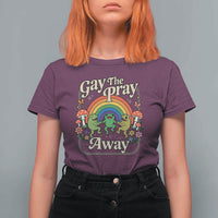 Gay The Pray Away Queer Frog LGBTQ T Shirt For Women