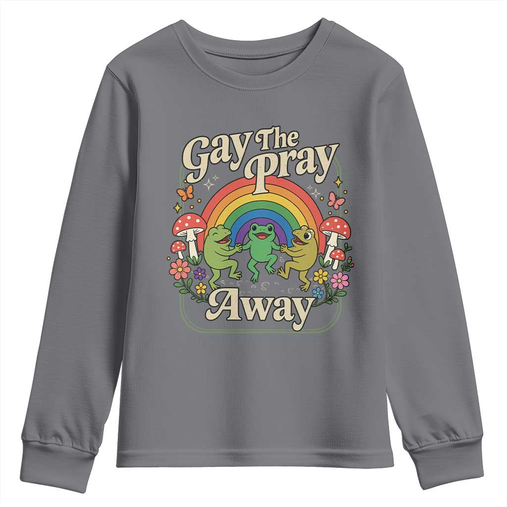 Gay The Pray Away Queer Frog LGBTQ Youth Sweatshirt