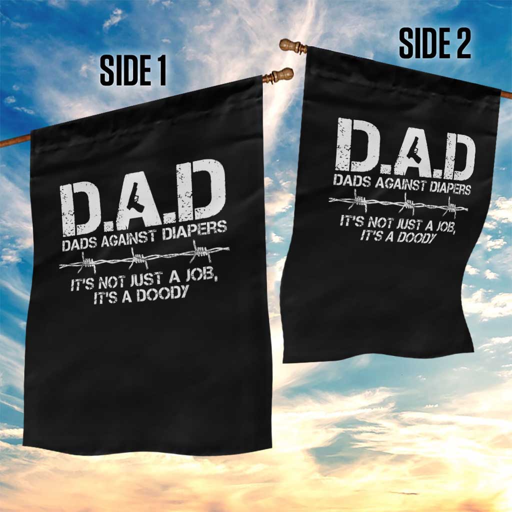 Dads Against Diapers It's Not Just A Job It's A Doody Garden Flag Funny Gun New Dad