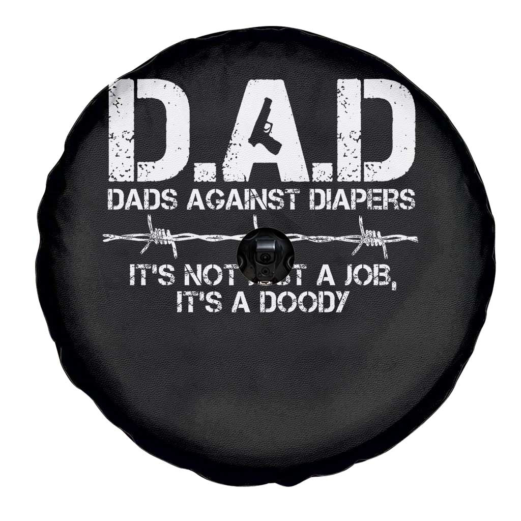 Dads Against Diapers It's Not Just A Job It's A Doody Spare Tire Cover Funny Gun New Dad