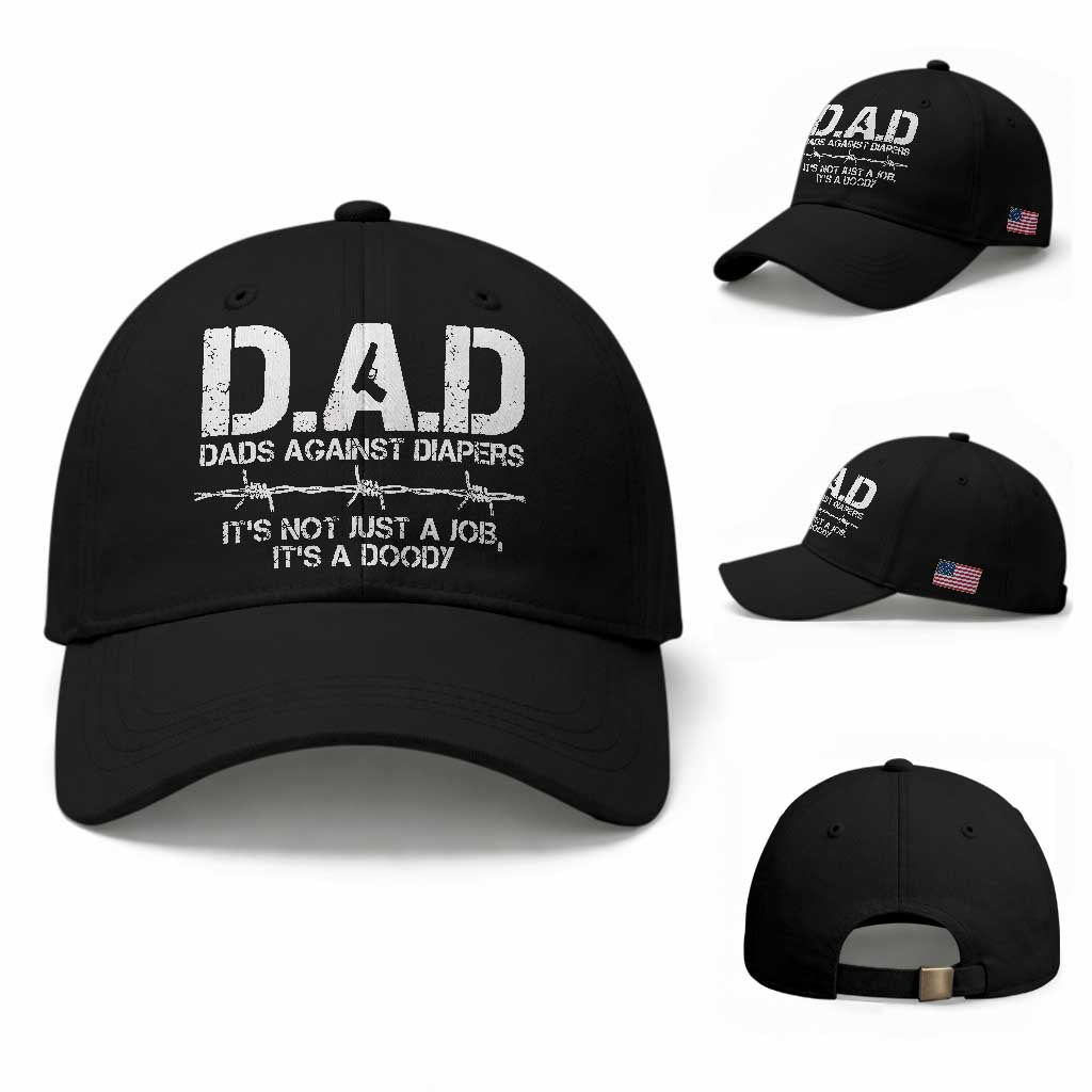 Dads Against Diapers It's Not Just A Job It's A Doody Baseball Cap Funny Gun New Dad