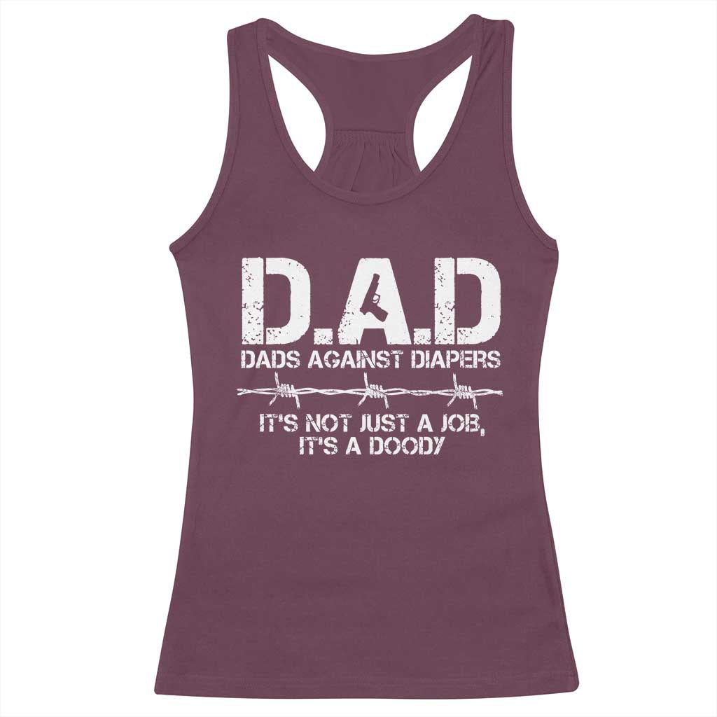 Dads Against Diapers It's Not Just A Job It's A Doody Racerback Tank Top Funny Gun New Dad