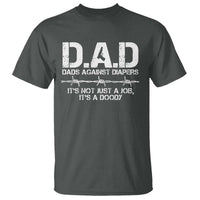 Dads Against Diapers It's Not Just A Job It's A Doody T Shirt Funny Gun New Dad