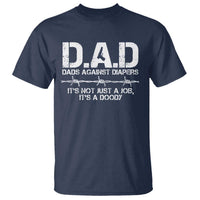 Dads Against Diapers It's Not Just A Job It's A Doody T Shirt Funny Gun New Dad