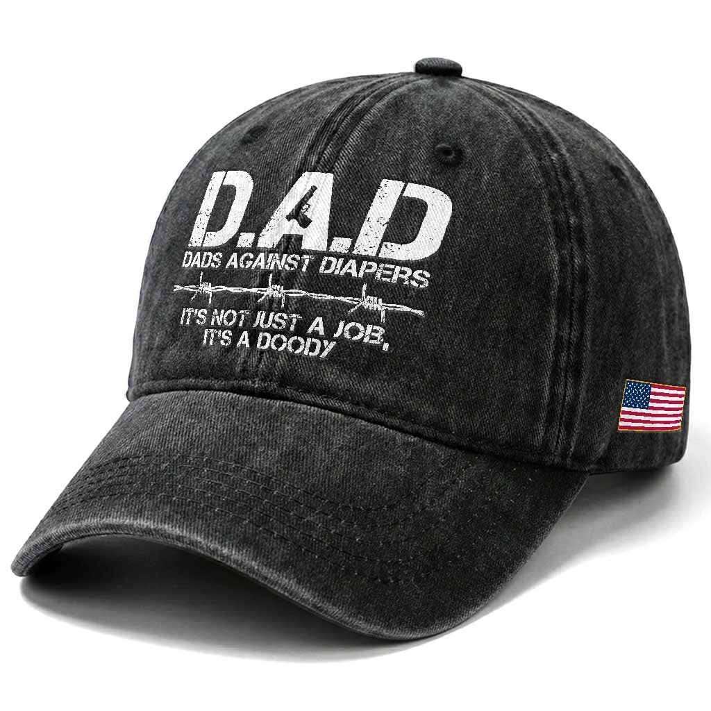 Dads Against Diapers It's Not Just A Job It's A Doody Washed Cotton Baseball Cap Funny Gun New Dad