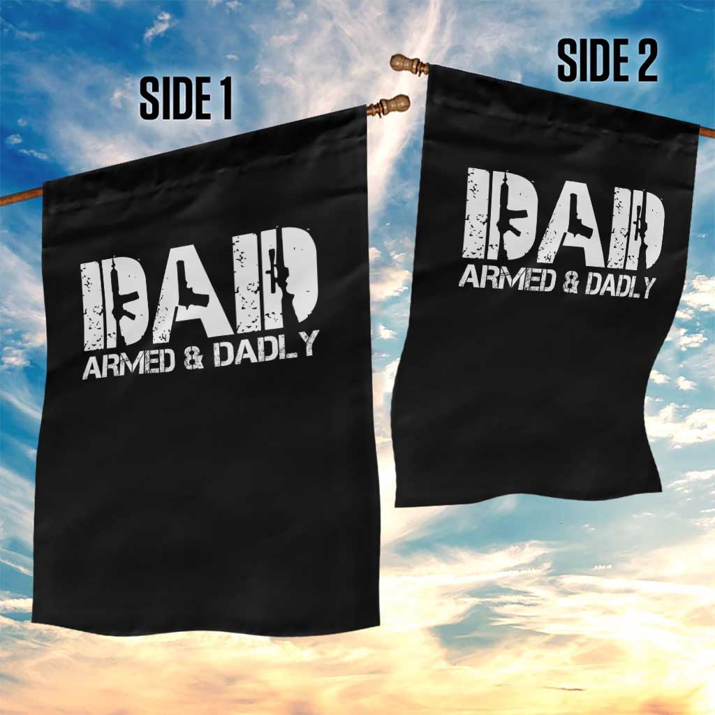 Armed And Dadly Dad Garden Flag Fathers Day Pro Gun Owner