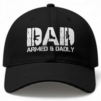 Armed And Dadly Dad Baseball Cap Fathers Day Pro Gun Owner