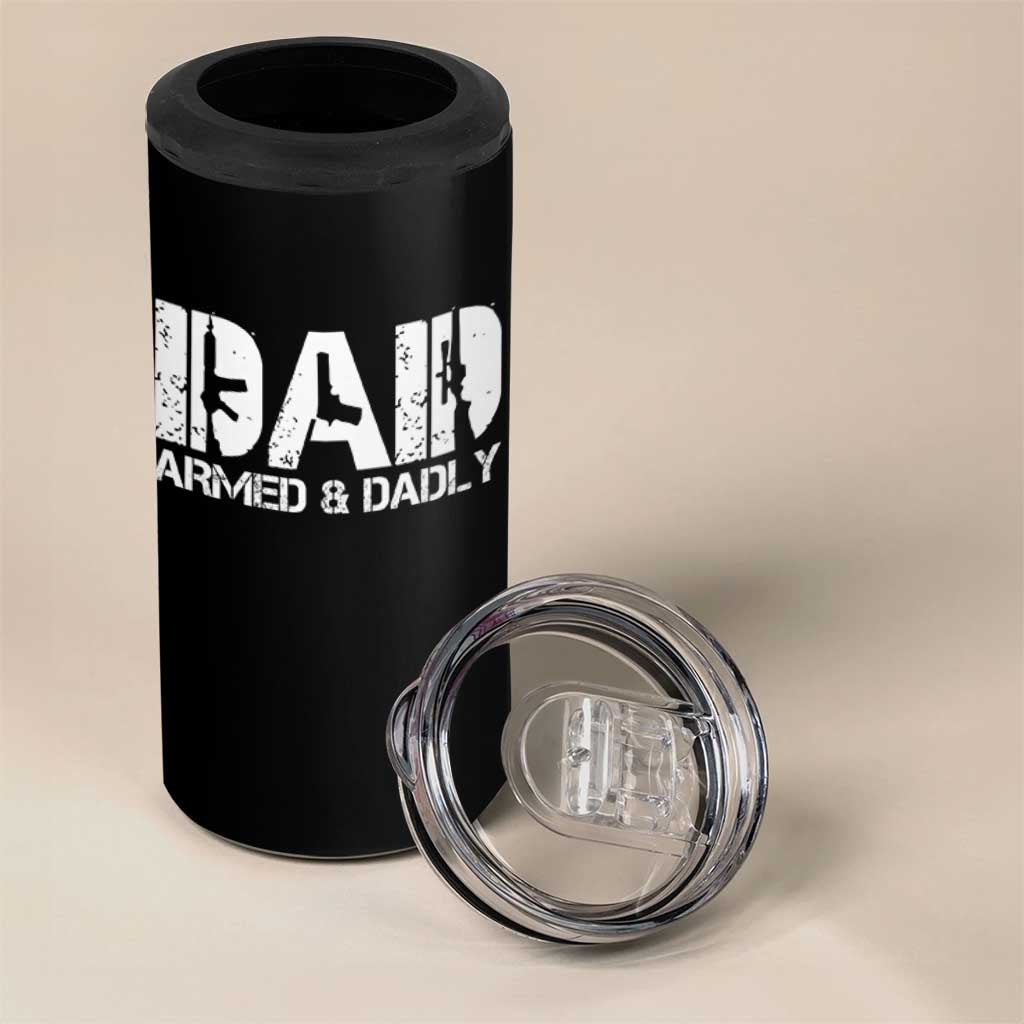 Armed And Dadly Dad 4 in 1 Can Cooler Tumbler Fathers Day Pro Gun Owner