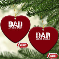 Armed And Dadly Dad Ceramic Ornament Fathers Day Pro Gun Owner