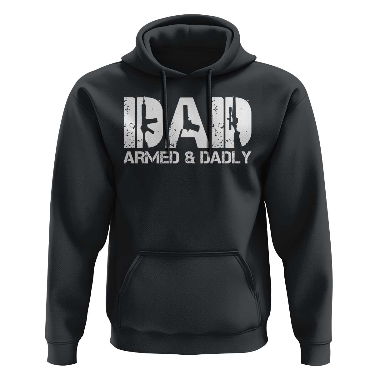 Armed And Dadly Dad Hoodie Fathers Day Pro Gun Owner