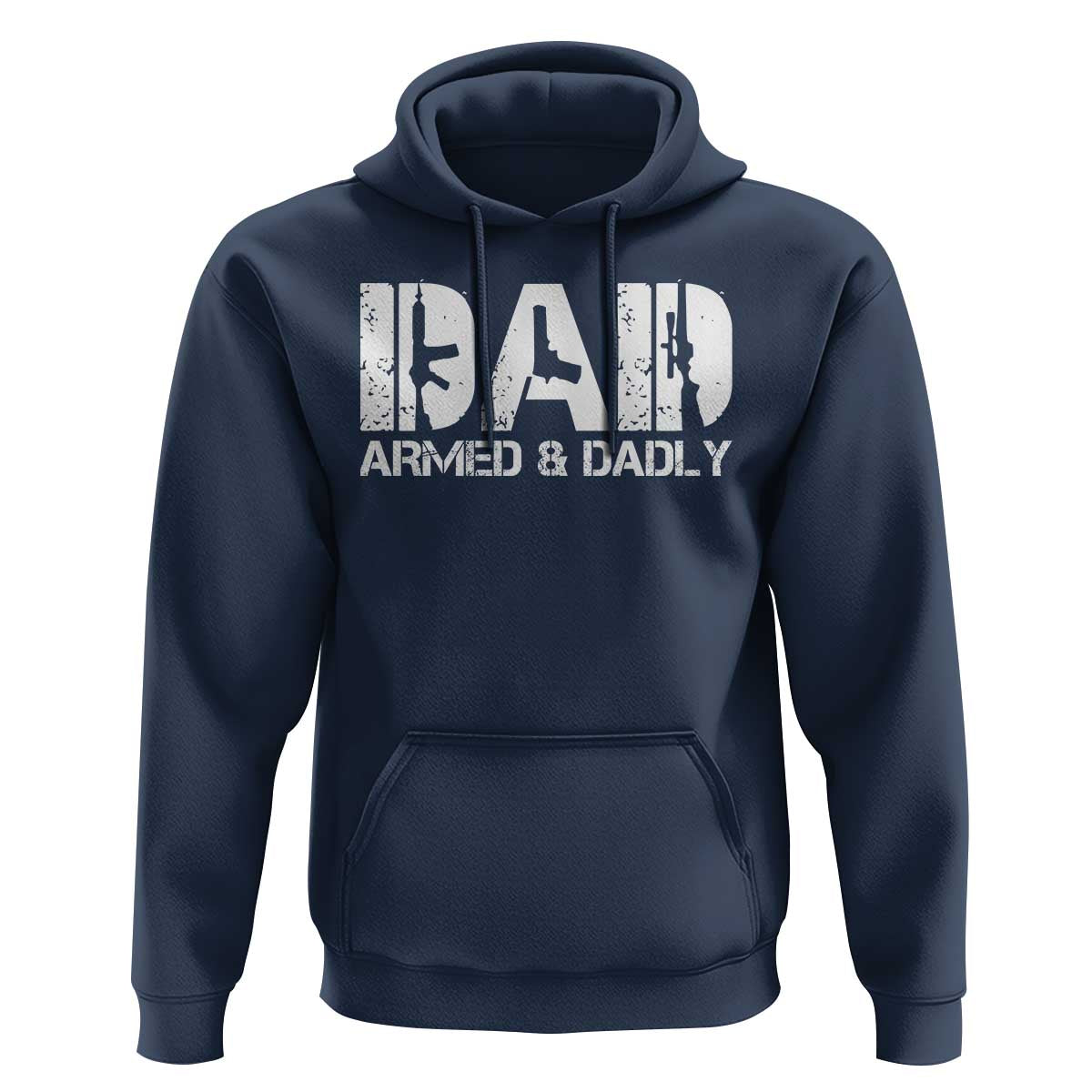 Armed And Dadly Dad Hoodie Fathers Day Pro Gun Owner