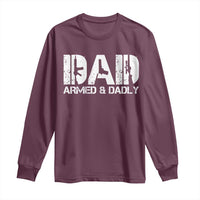 Armed And Dadly Dad Long Sleeve Shirt Fathers Day Pro Gun Owner