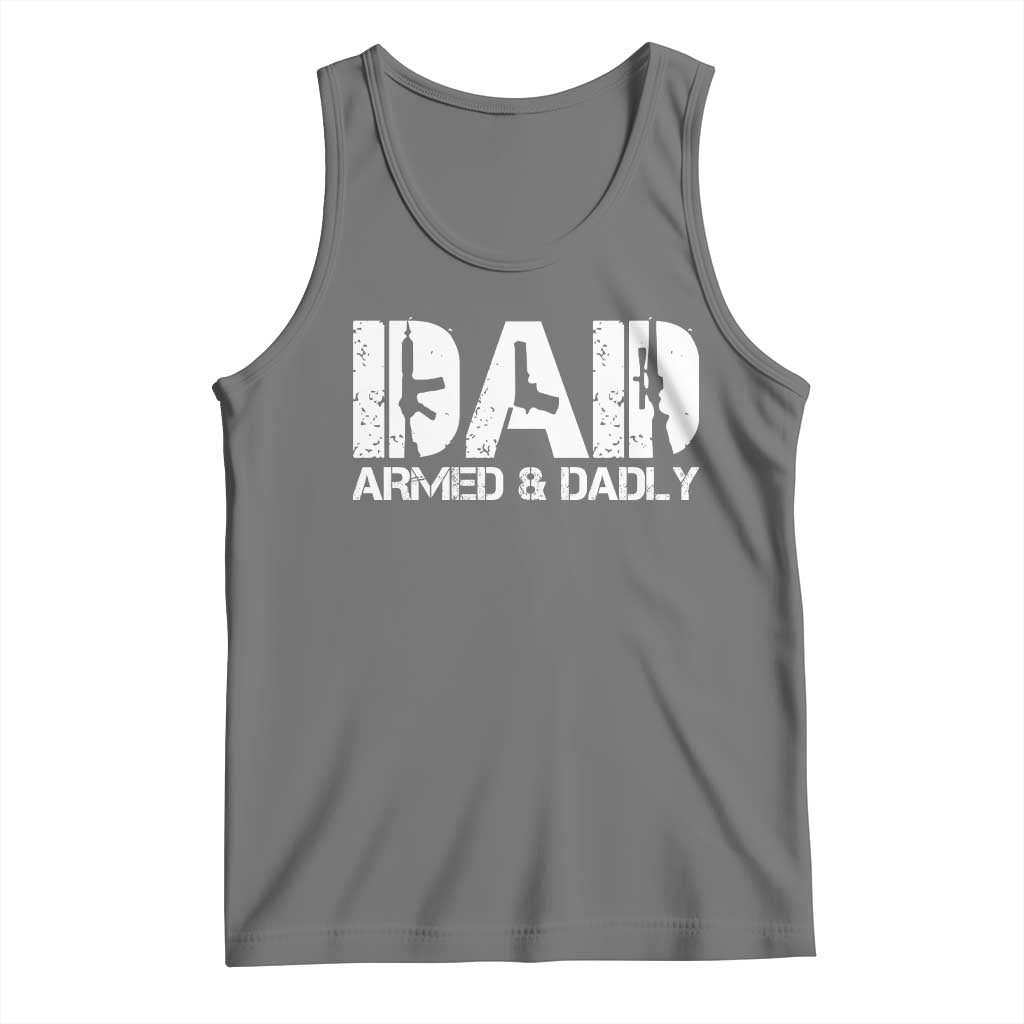 Armed And Dadly Dad Tank Top Fathers Day Pro Gun Owner