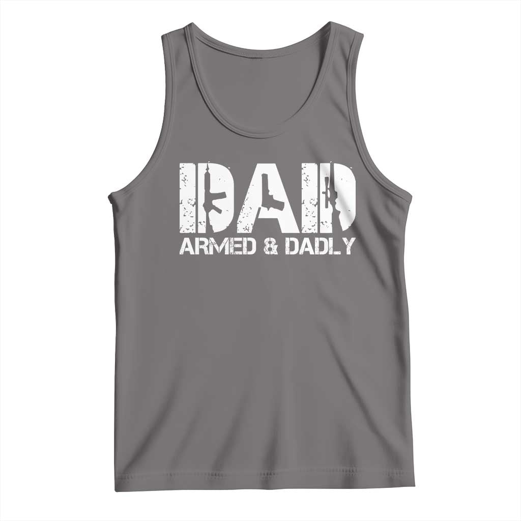 Armed And Dadly Dad Tank Top Fathers Day Pro Gun Owner