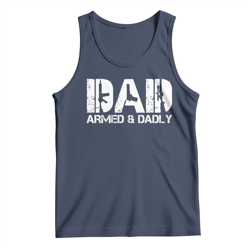 Armed And Dadly Dad Tank Top Fathers Day Pro Gun Owner