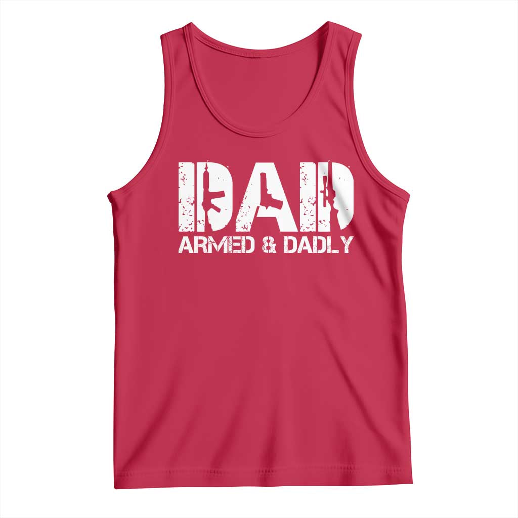 Armed And Dadly Dad Tank Top Fathers Day Pro Gun Owner