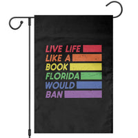 Live Life Like A Book Florida Would Ban LGBTQ Ally Pride Garden Flag