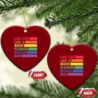 Live Life Like A Book Florida Would Ban LGBTQ Ally Pride Ceramic Ornament