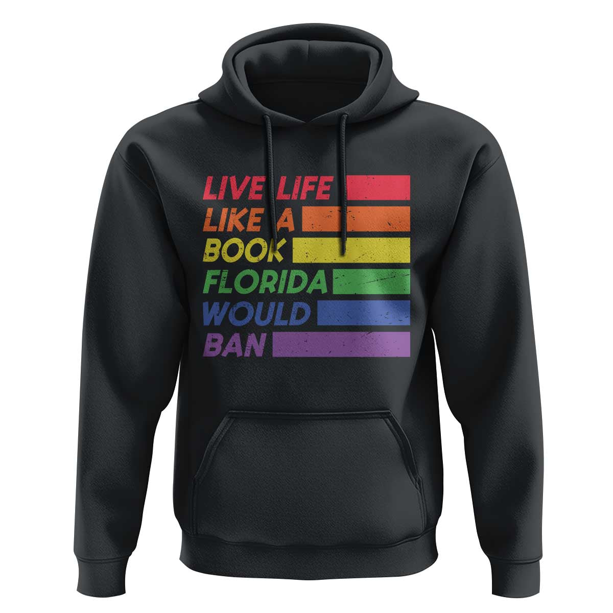 Live Life Like A Book Florida Would Ban LGBTQ Ally Pride Hoodie