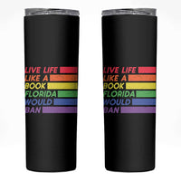 Live Life Like A Book Florida Would Ban LGBTQ Ally Pride Skinny Tumbler