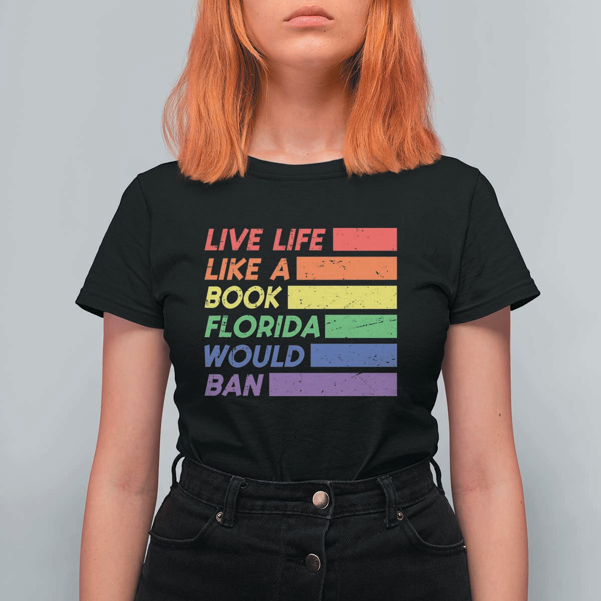 Live Life Like A Book Florida Would Ban LGBTQ Ally Pride T Shirt For Women