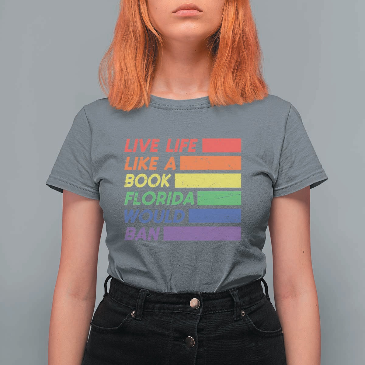 Live Life Like A Book Florida Would Ban LGBTQ Ally Pride T Shirt For Women
