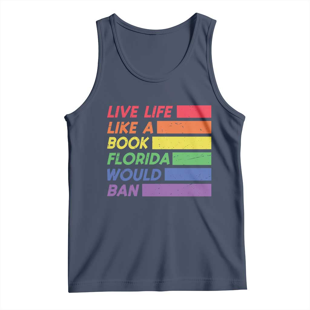 Live Life Like A Book Florida Would Ban LGBTQ Ally Pride Tank Top