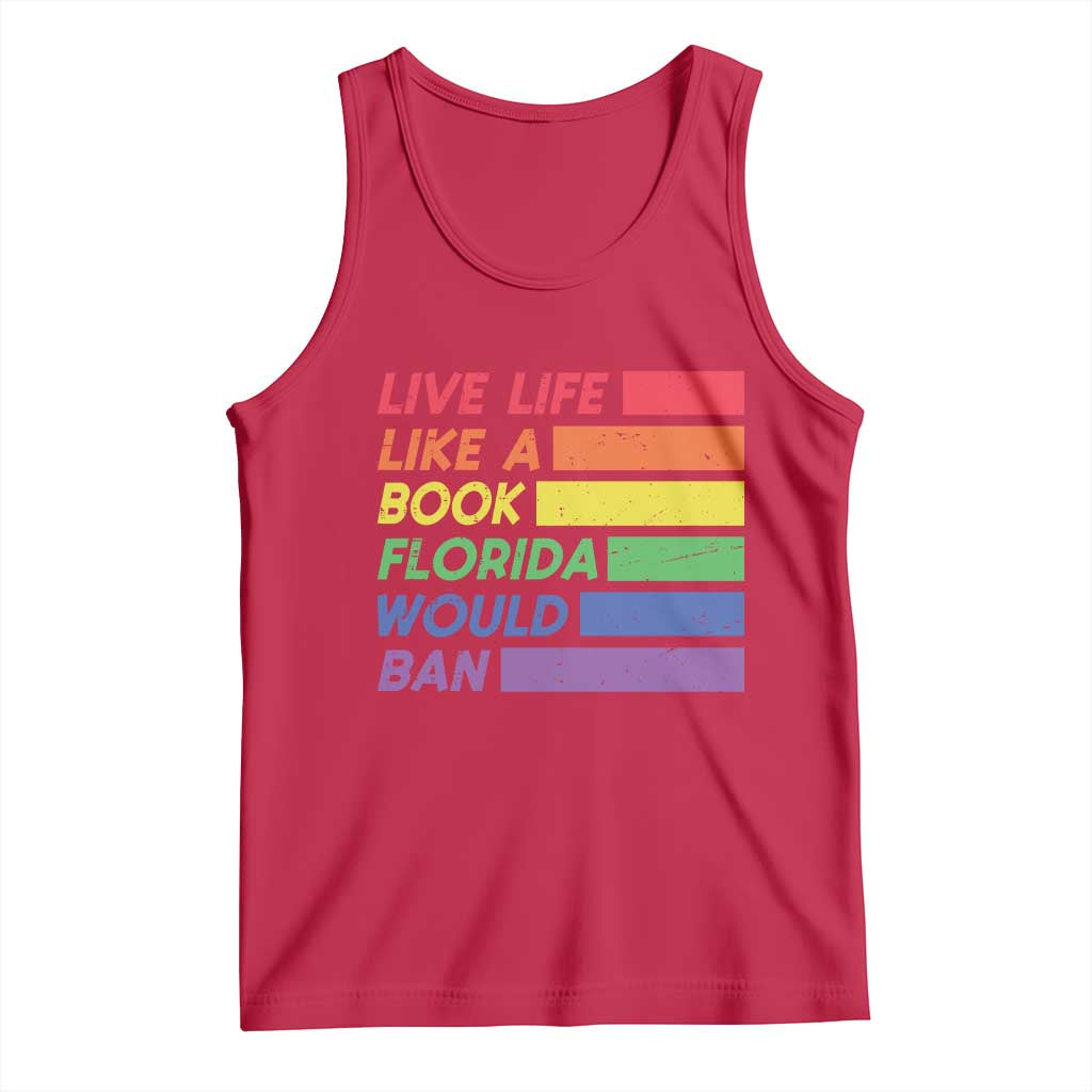 Live Life Like A Book Florida Would Ban LGBTQ Ally Pride Tank Top