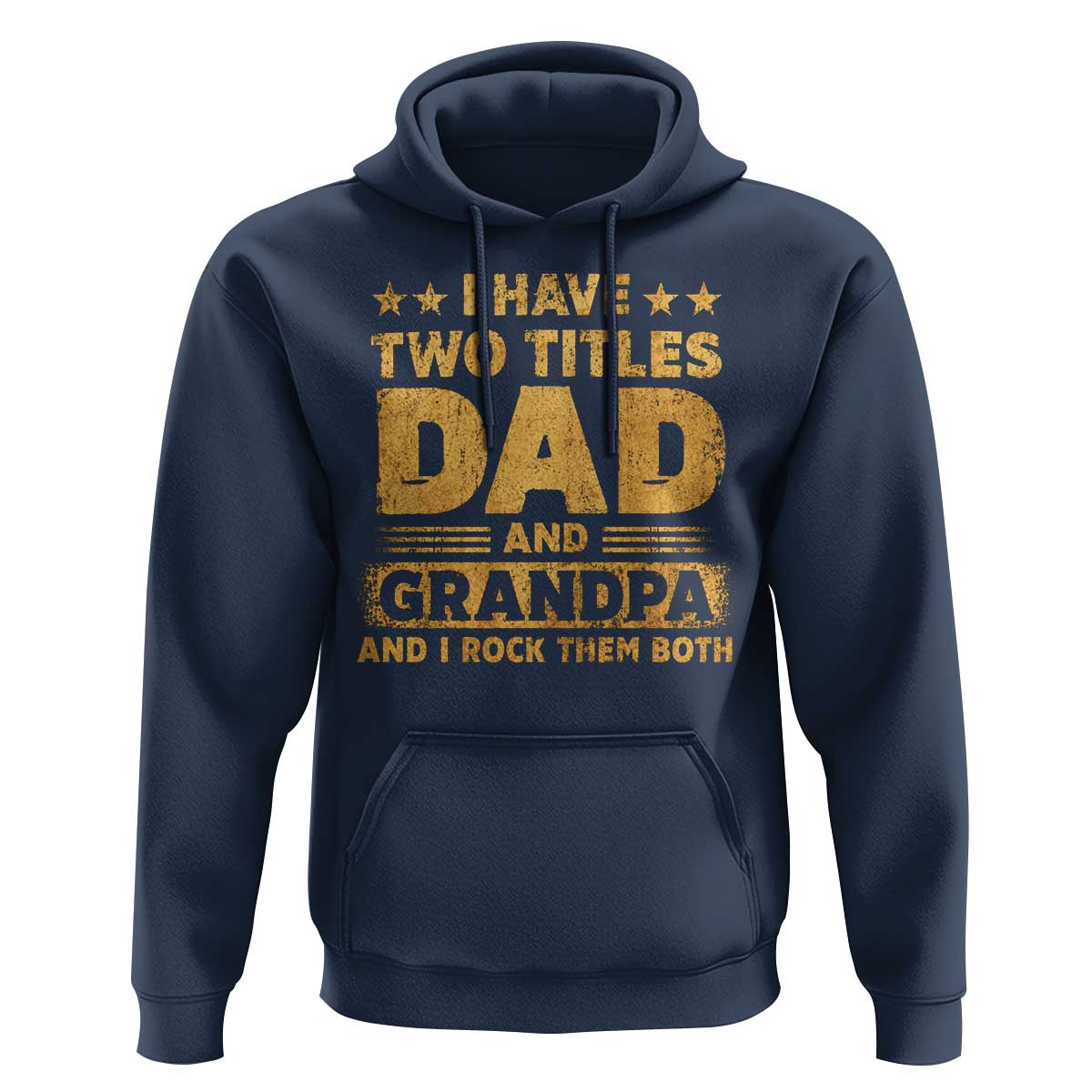 I Have Two Titles Dad And Grandpa I Rock Them Both Hoodie Vintage Father's Day Gift