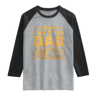 I Have Two Titles Dad And Grandpa I Rock Them Both Raglan Shirt Vintage Father's Day Gift