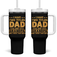I Have Two Titles Dad And Grandpa I Rock Them Both Tumbler With Handle Vintage Father's Day Gift