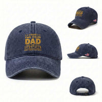 I Have Two Titles Dad And Grandpa I Rock Them Both Washed Cotton Baseball Cap Vintage Father's Day Gift