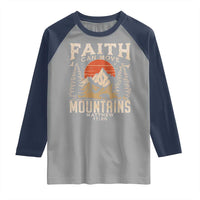 Faith Can Move Mountains Raglan Shirt Religious Christian Camping - Wonder Print Shop
