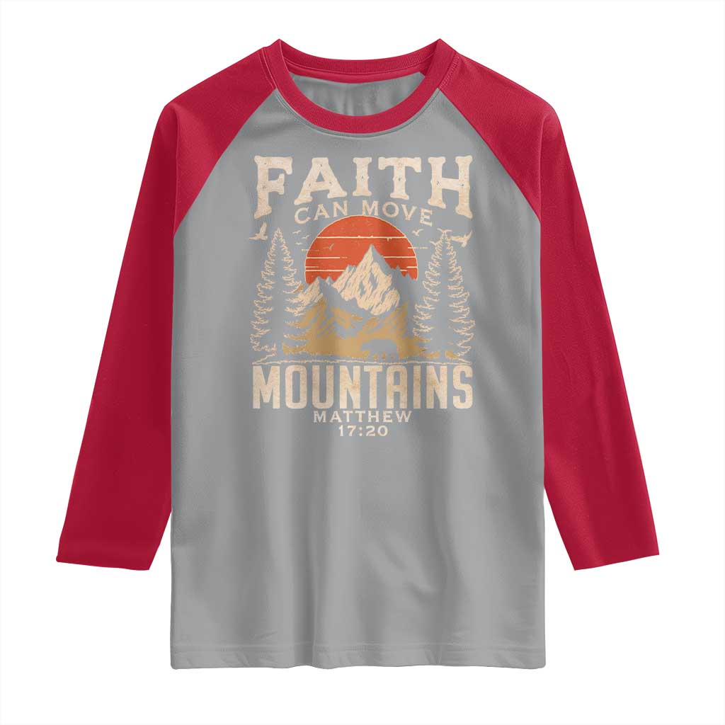 Faith Can Move Mountains Raglan Shirt Religious Christian Camping - Wonder Print Shop