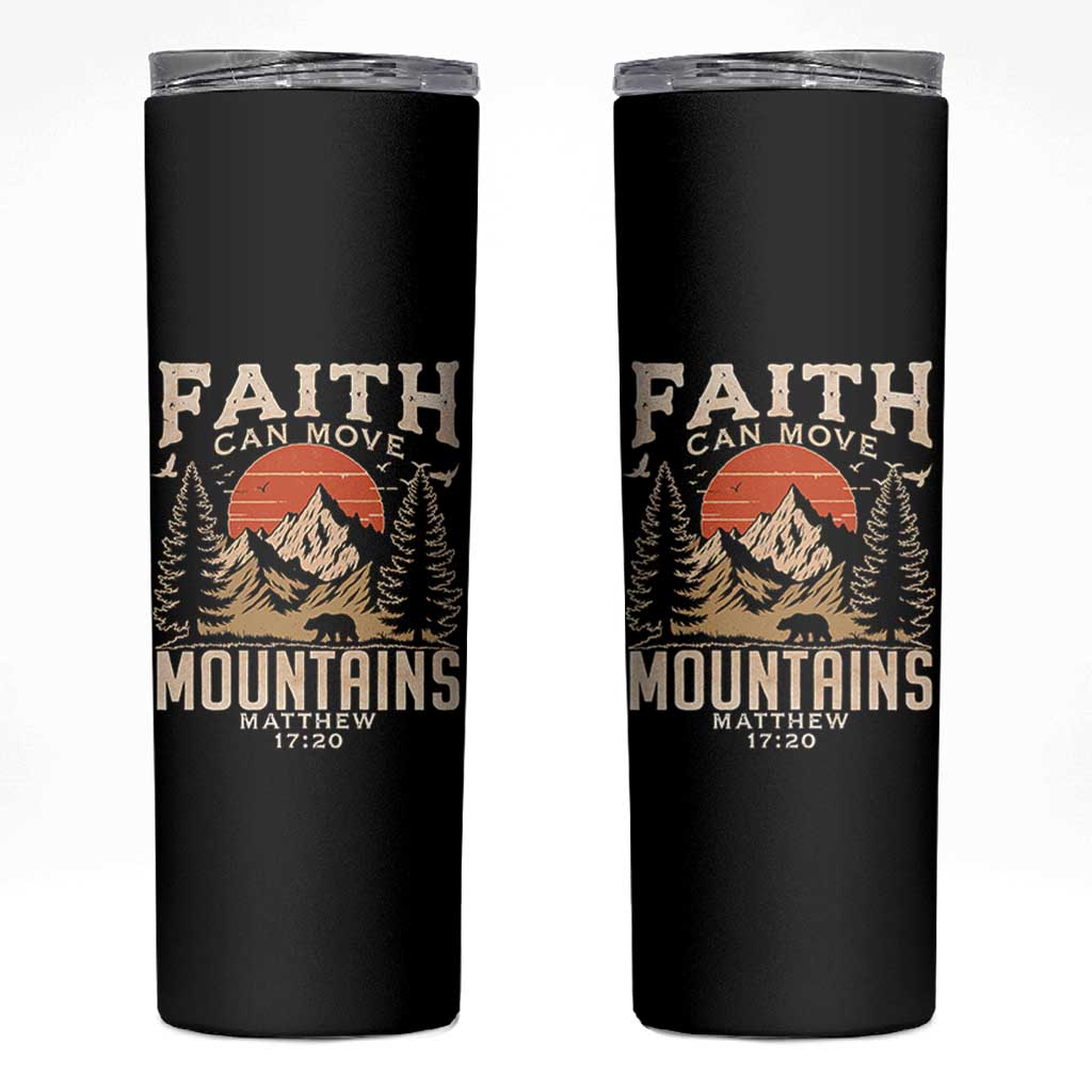 Faith Can Move Mountains Skinny Tumbler Religious Christian Camping - Wonder Print Shop
