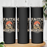 Faith Can Move Mountains Skinny Tumbler Religious Christian Camping - Wonder Print Shop