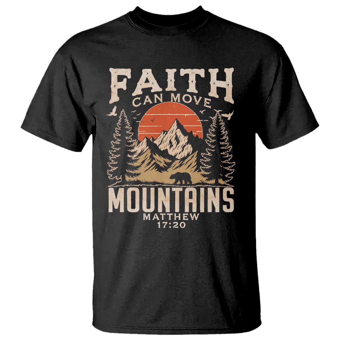Faith Can Move Mountains T Shirt Religious Christian Camping - Wonder Print Shop