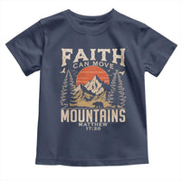 Faith Can Move Mountains Toddler T Shirt Religious Christian Camping - Wonder Print Shop