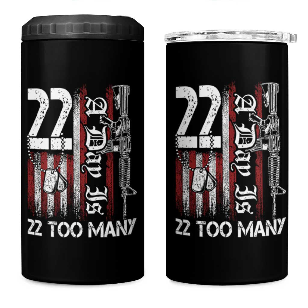 Suicide Awareness PTSD Veteran 4 in 1 Can Cooler Tumbler 22 A Day Is Too Many Vintage American Flag - Wonder Print Shop