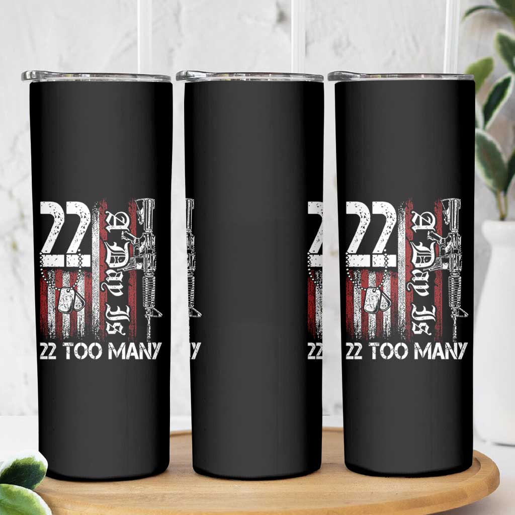 Suicide Awareness PTSD Veteran Skinny Tumbler 22 A Day Is Too Many Vintage American Flag - Wonder Print Shop