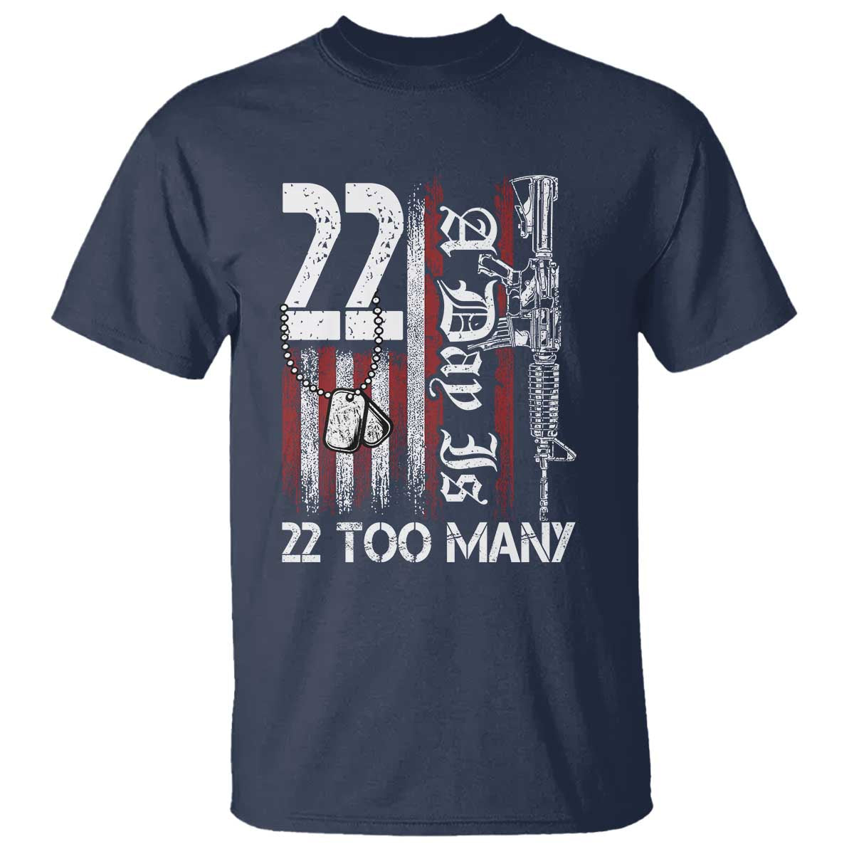 Suicide Awareness PTSD Veteran T Shirt 22 A Day Is Too Many Vintage American Flag - Wonder Print Shop