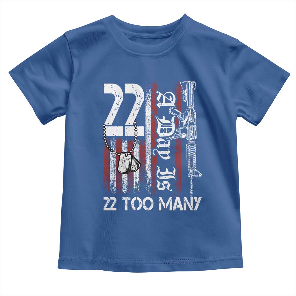 Suicide Awareness PTSD Veteran Toddler T Shirt 22 A Day Is Too Many Vintage American Flag - Wonder Print Shop