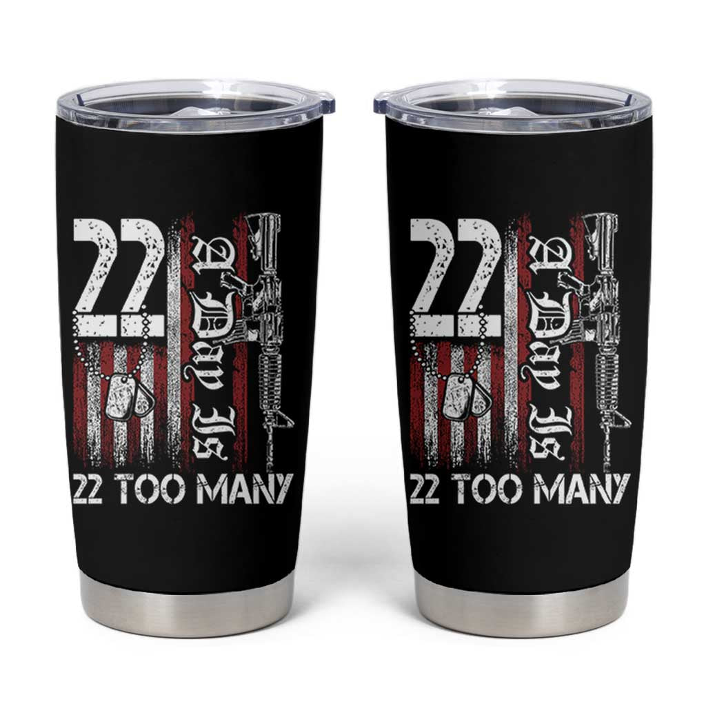 Suicide Awareness PTSD Veteran Tumbler Cup 22 A Day Is Too Many Vintage American Flag - Wonder Print Shop