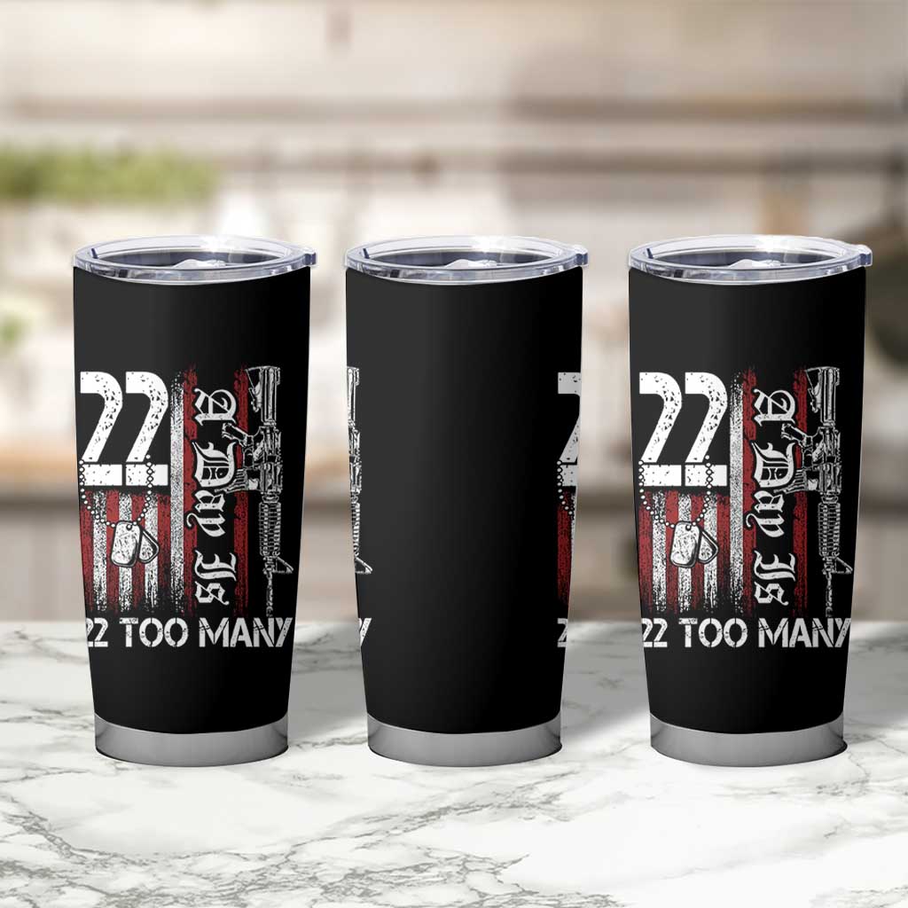 Suicide Awareness PTSD Veteran Tumbler Cup 22 A Day Is Too Many Vintage American Flag - Wonder Print Shop