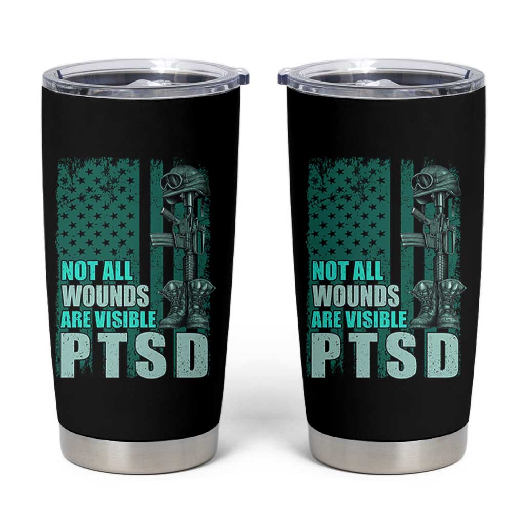 PTSD Awareness Not All Wounds Are Visible Tumbler Cup PTSD Veteran Military Soldier - Wonder Print Shop