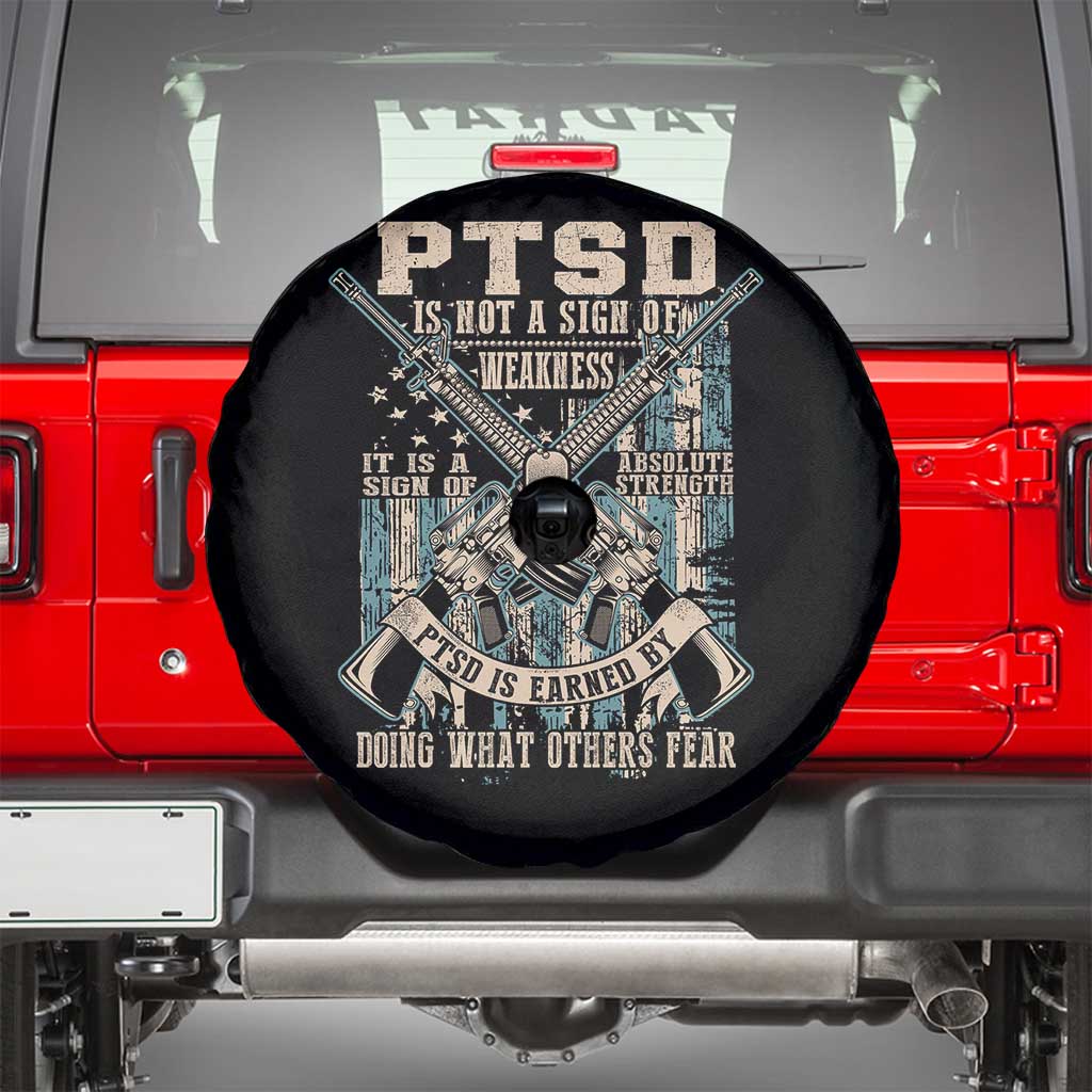 PTSD Veteran Spare Tire Cover PTSD Is Not A Sign Of Weakness It Is A Sign Of Absolute Strength - Wonder Print Shop