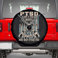 PTSD Veteran Spare Tire Cover PTSD Is Not A Sign Of Weakness It Is A Sign Of Absolute Strength - Wonder Print Shop