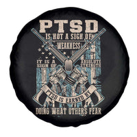 PTSD Veteran Spare Tire Cover PTSD Is Not A Sign Of Weakness It Is A Sign Of Absolute Strength - Wonder Print Shop